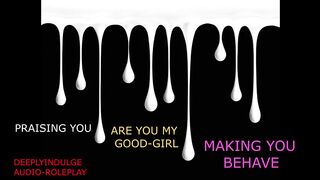 YOUR DADDYS GOOD GIRL NOW (AUDIO PORN) INTENSE NASTY DIRTY AUDIO MAKING YOU CUM
