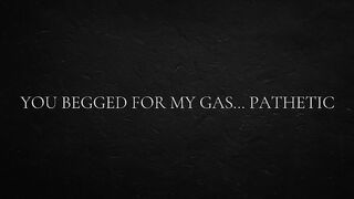 You begged for my gas… Pathetic